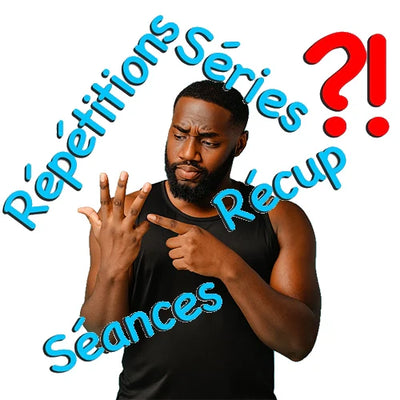 🔄 Séries, répétitions et récupération